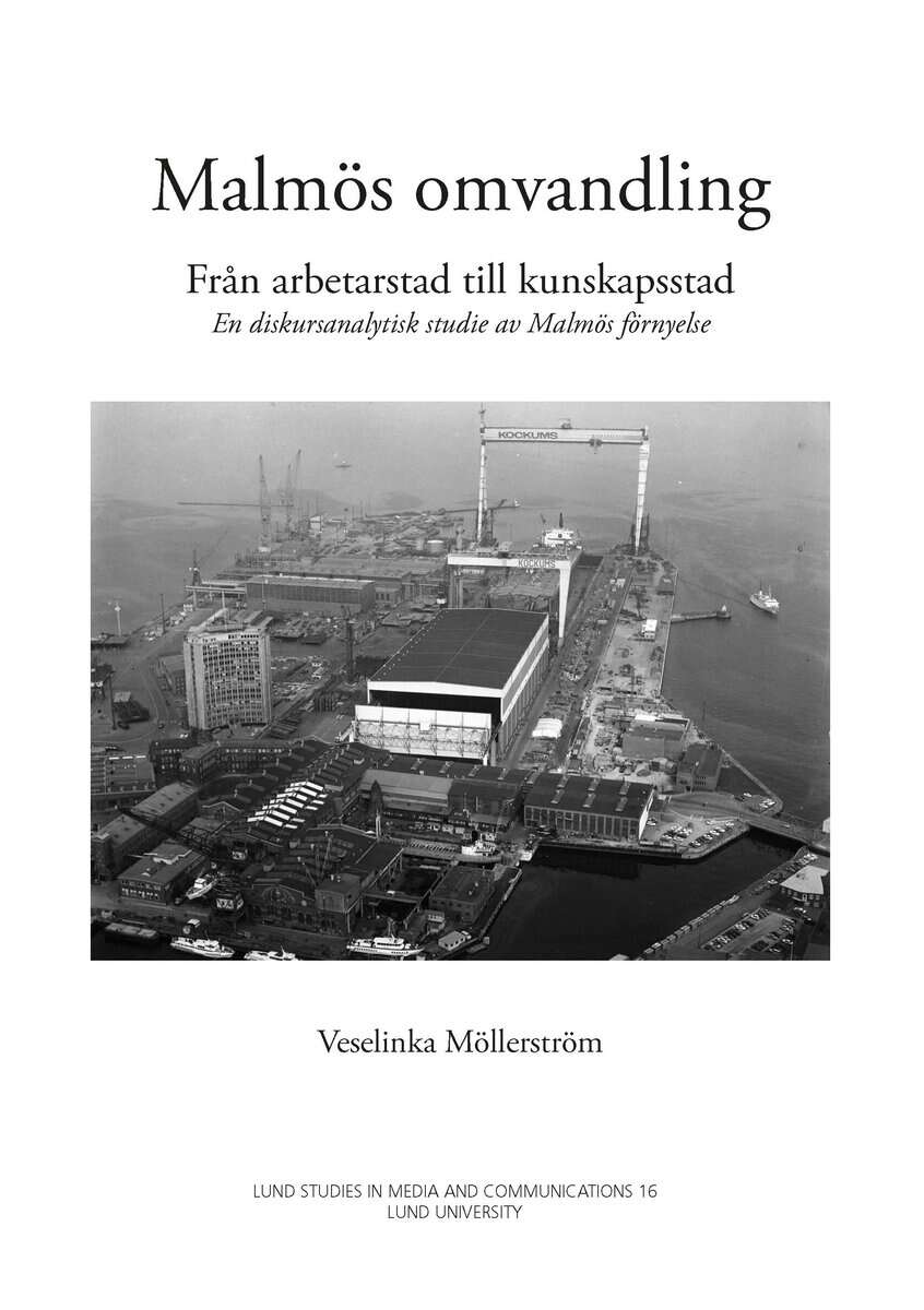 Veselinka Möllerström : Malmös omvandling