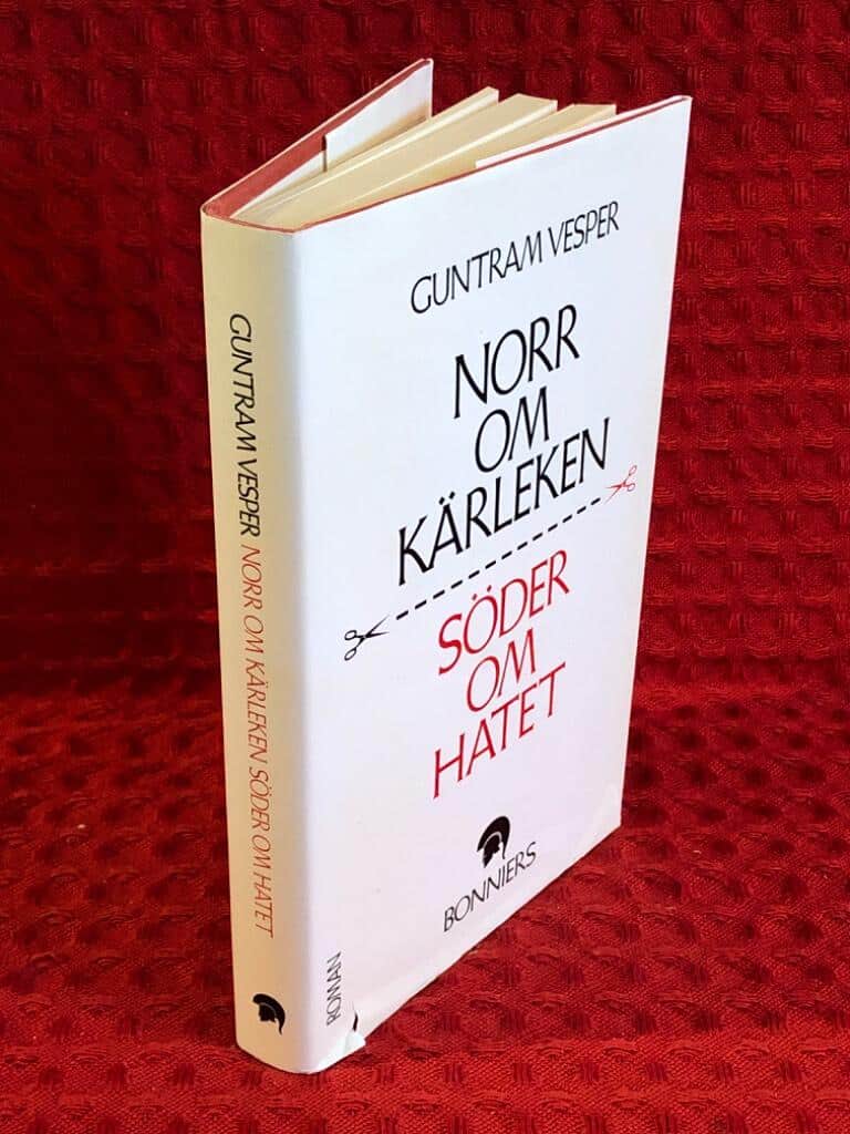 Vesper, Guntram ; Liljegren, Eva : Norr om kärleken, söder om hatet