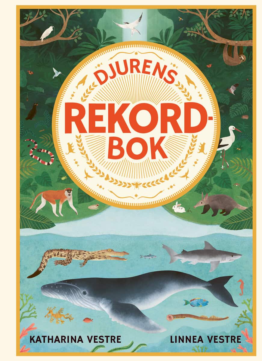 Vestre, Katharina ; Vestre, Linnea : Djurens rekordbok