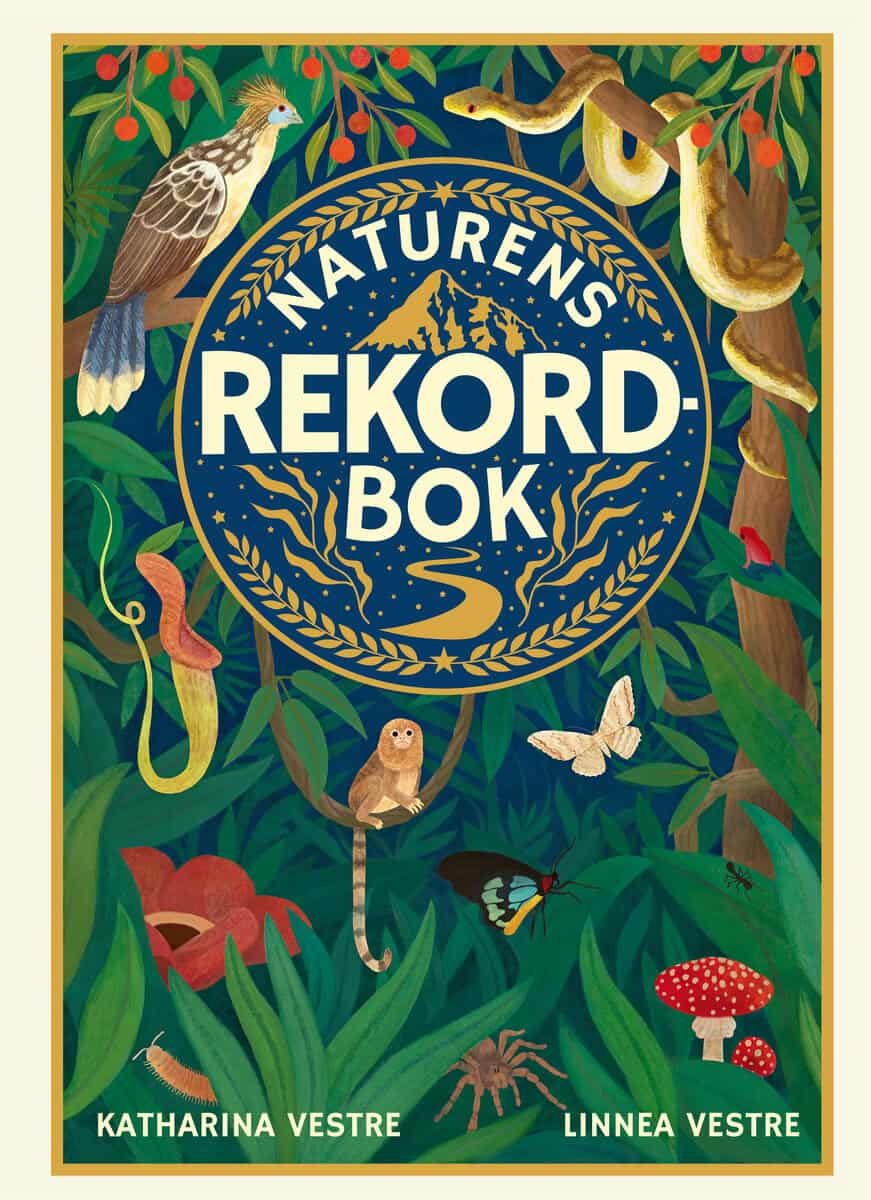 Vestre, Katharina ; Vestre, Linnea : Naturens rekordbok
