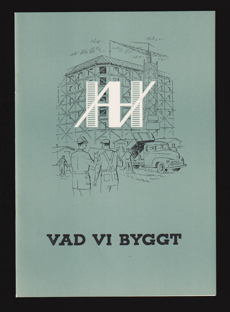 Vi bygger vidare. Byggnadsaktiebolaget Hallström & Nisses 25 år