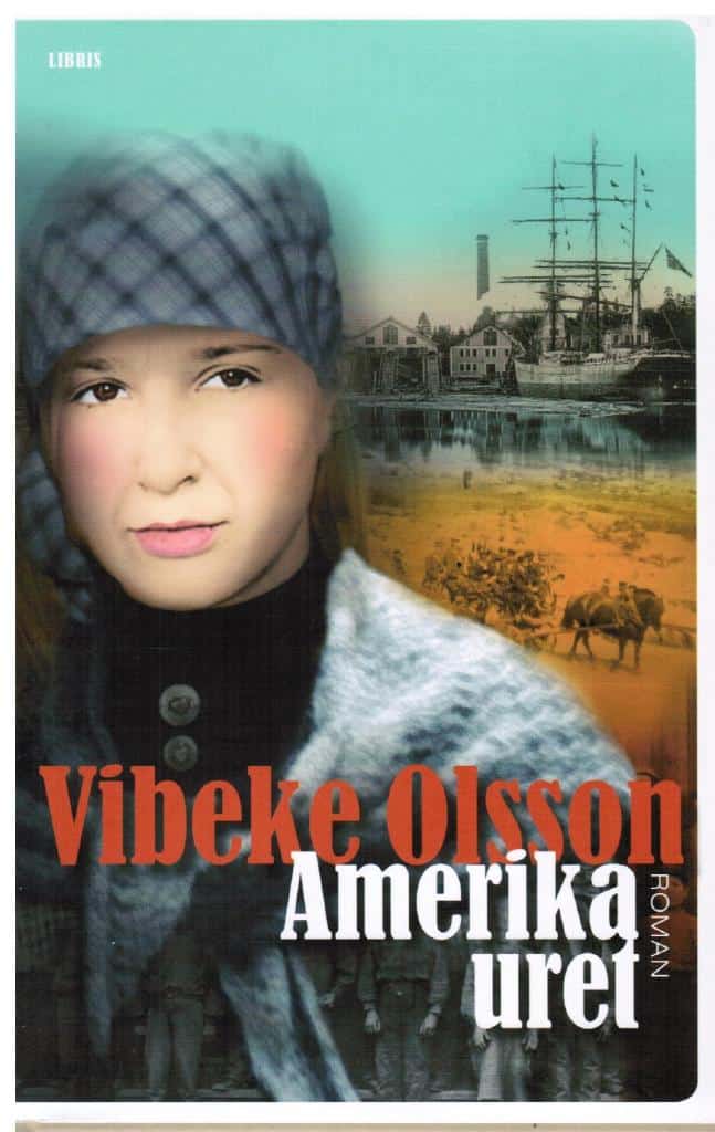 Vibeke Olsson : Amerikauret. Roman