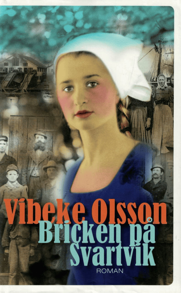 Vibeke Olsson : Bricken på Svartvik