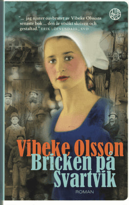 Vibeke Olsson : Bricken på Svartvik