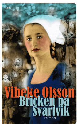Vibeke Olsson : Bricken på Svartvik