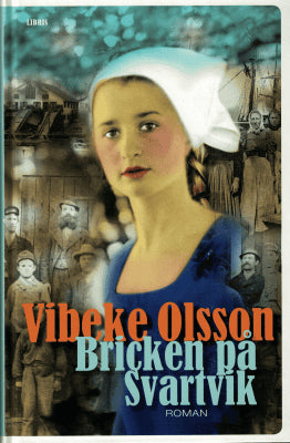 Vibeke Olsson : Bricken på Svartvik