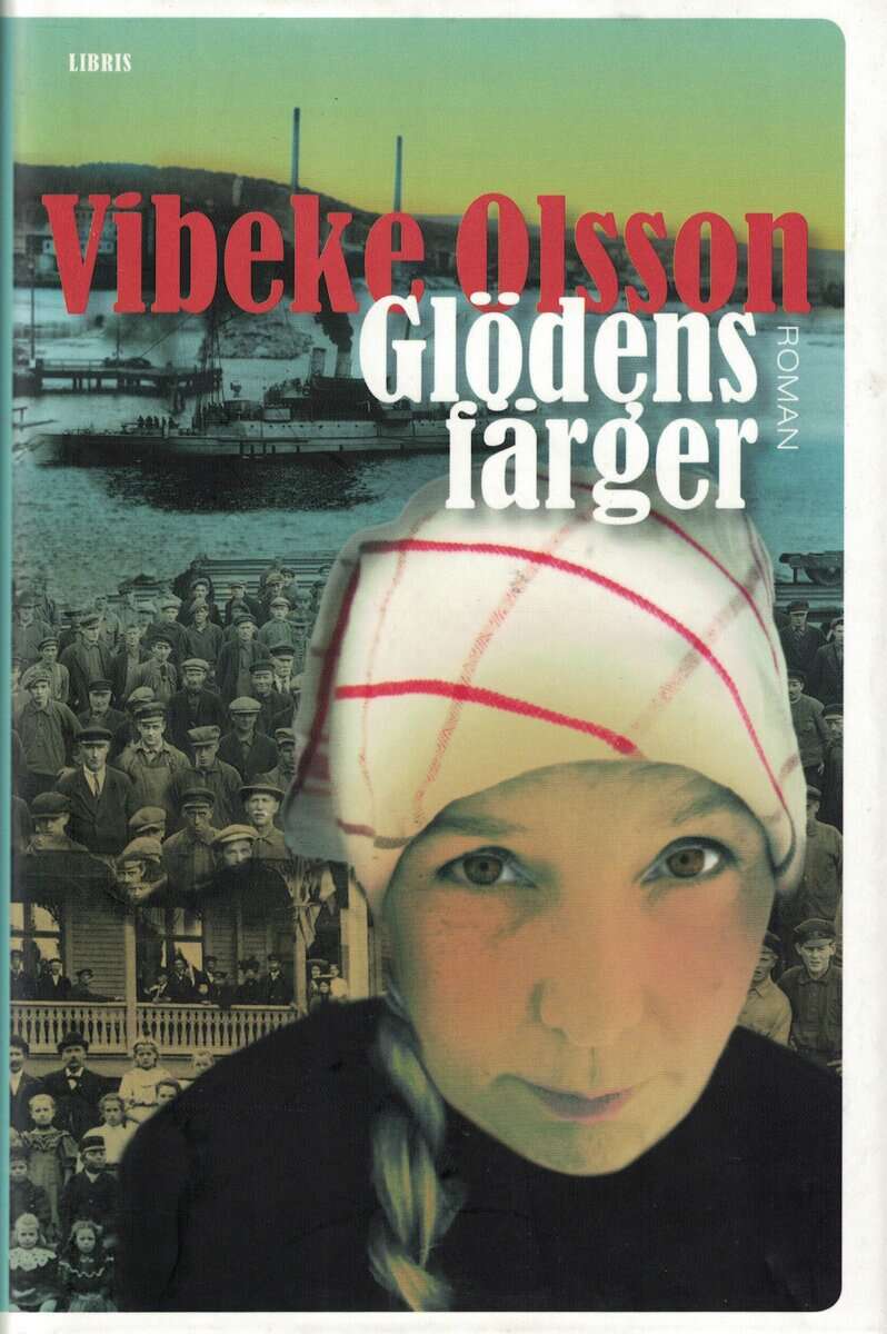 Vibeke Olsson : Glödens färger