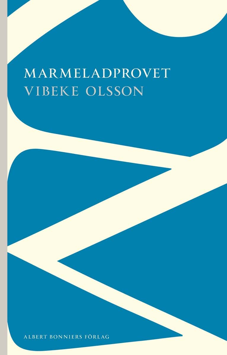 Vibeke Olsson : Marmeladprovet