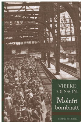 Vibeke Olsson : Molnfri bombnatt