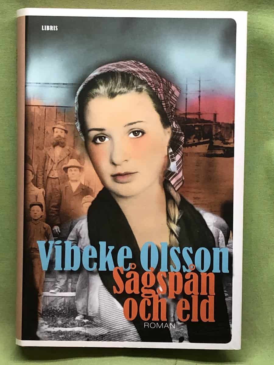Vibeke Olsson : Sågspån och eld