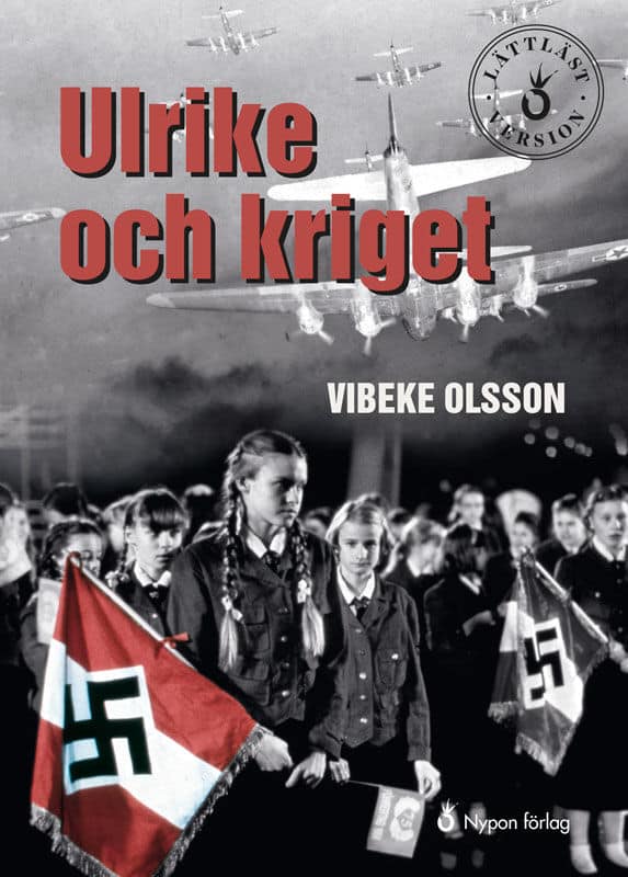 Vibeke Olsson : Ulrike och kriget (lättläst)