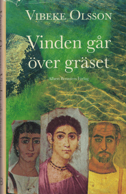 Vibeke Olsson : Vinden går över gräset