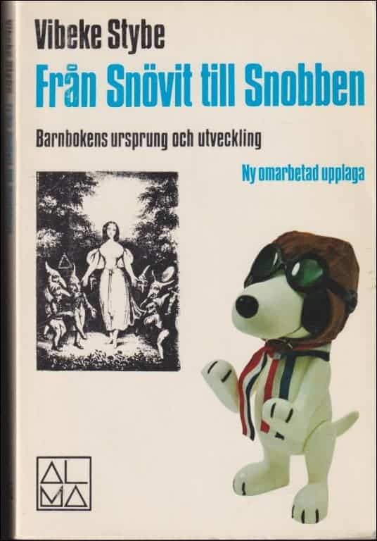 Vibeke Stybe : Från Snövit till Snobben