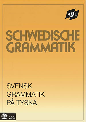 Viberg, Åke ; Ballardini, Kerstin ; Stjärnlöf, Sune : Mål Svensk grammatik på tyska