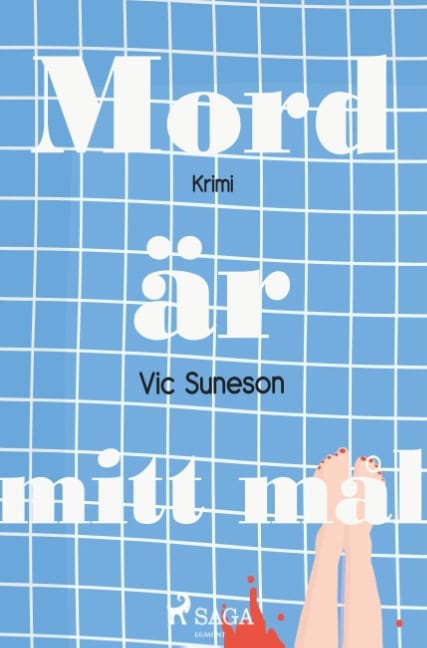 Vic Suneson : Mord är mitt mål