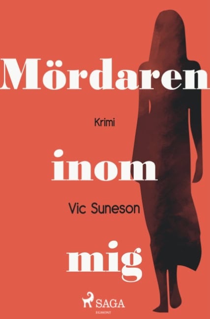 Vic Suneson : Mördaren inom mig