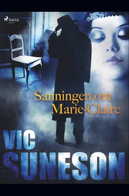 Vic Suneson : Sanningen om Marie-Claire