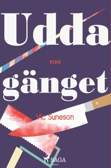 Vic Suneson : Uddagänget