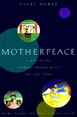 Vicki Noble : Motherpeace