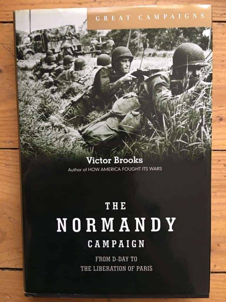 Victor Brooks : The Normandy Campaign