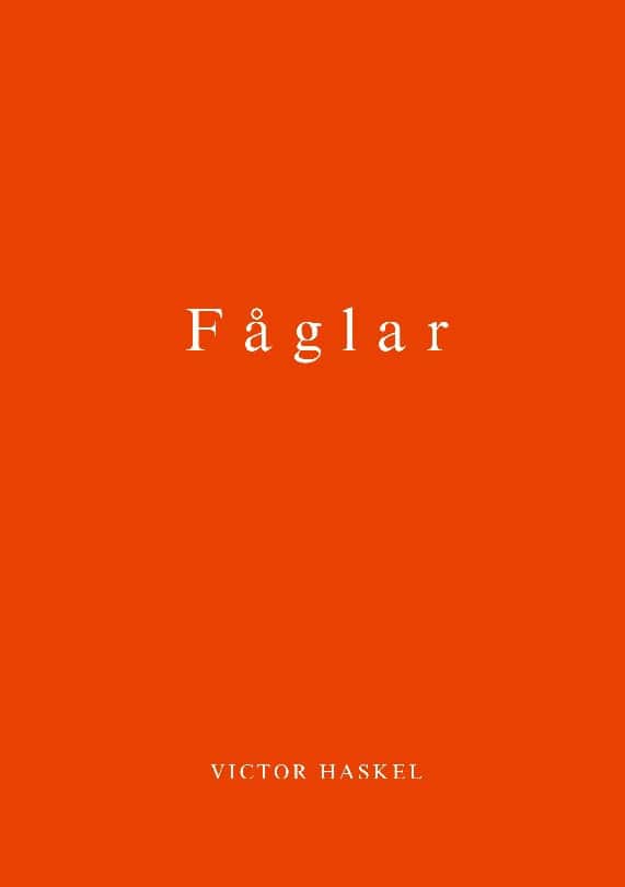 Victor Haskel : Fåglar