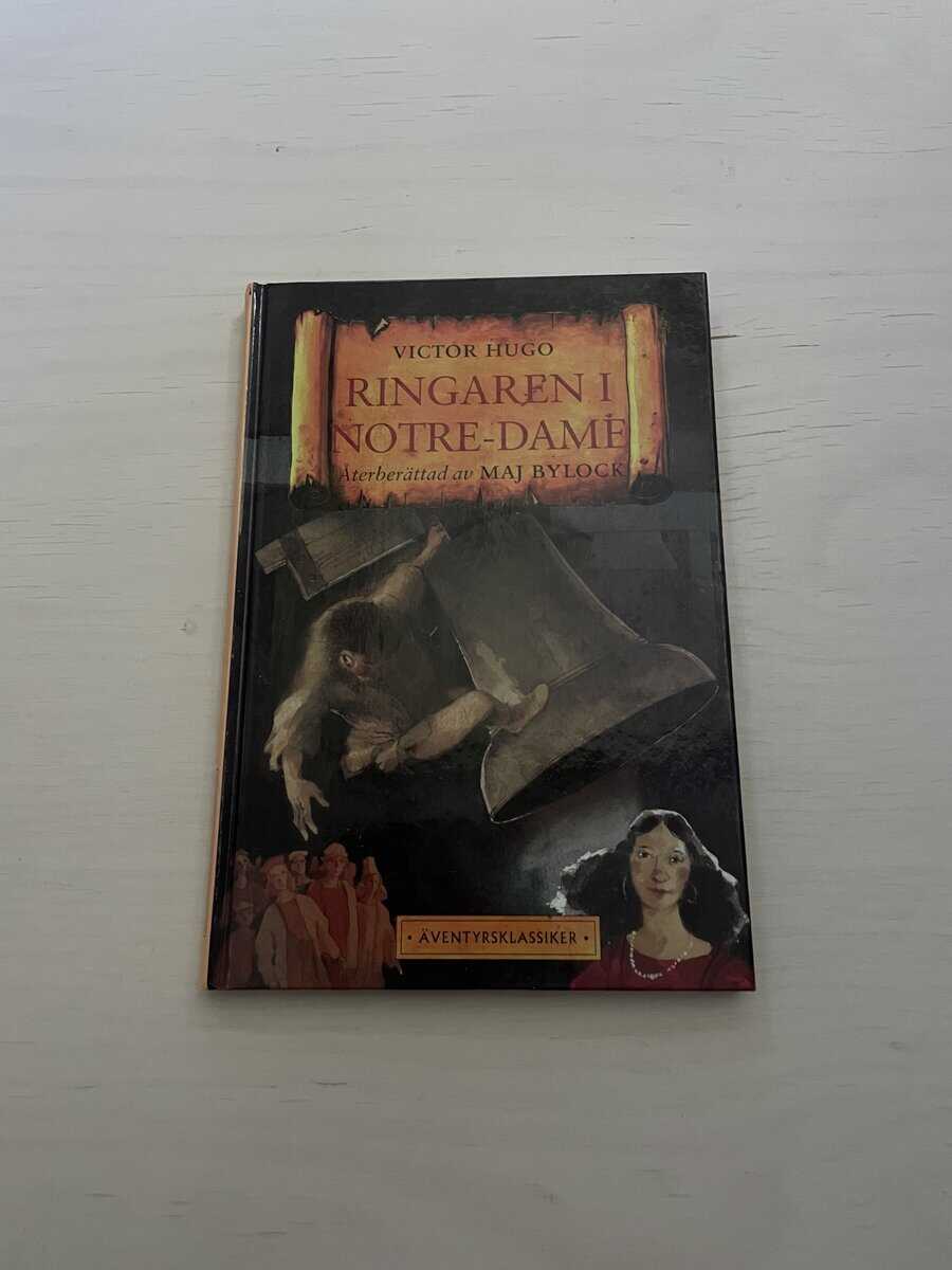 Victor Hugo : Ringaren i Notre-Dame återberättad av Maj Bylock