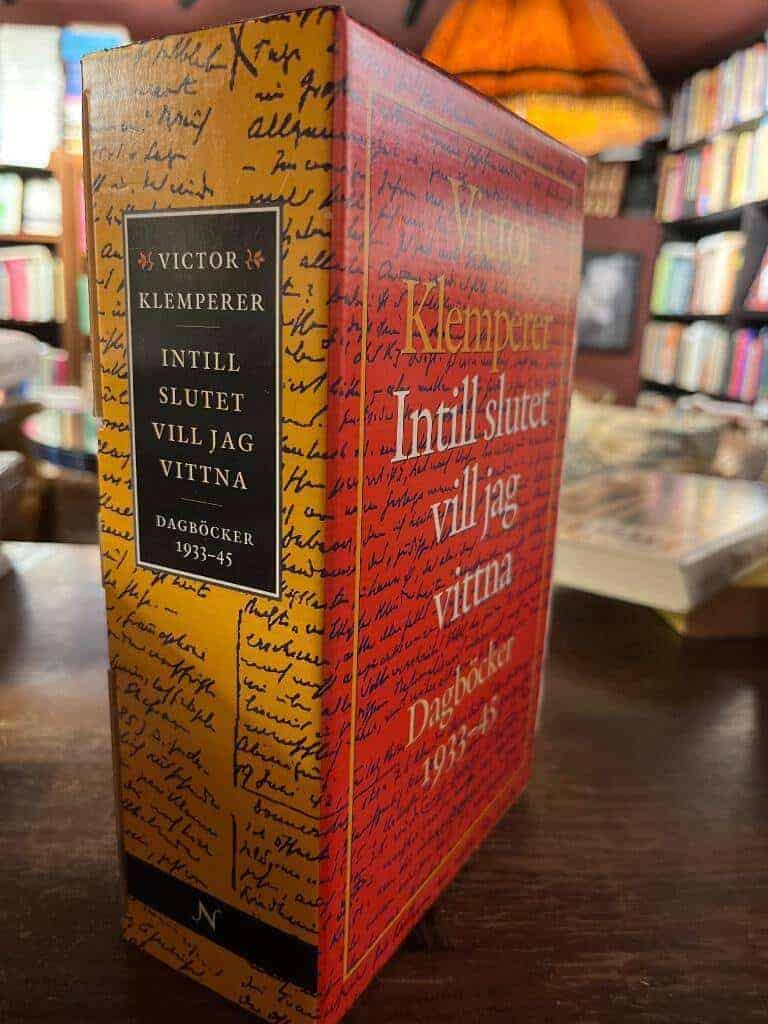 Victor Klemperer : Intill slutet vill jag vittna dagböcker 1933-45