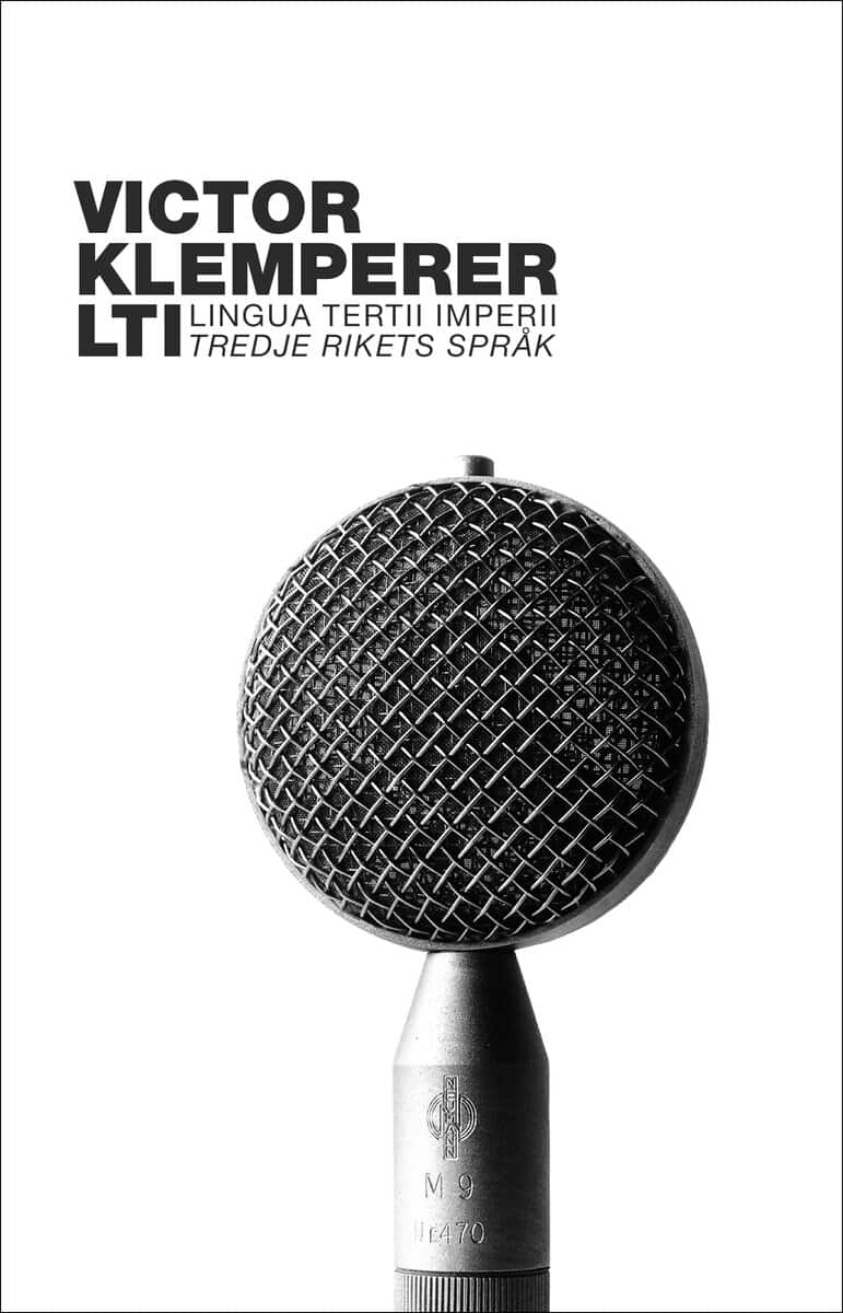 Victor Klemperer : LTI: tredje rikets språk