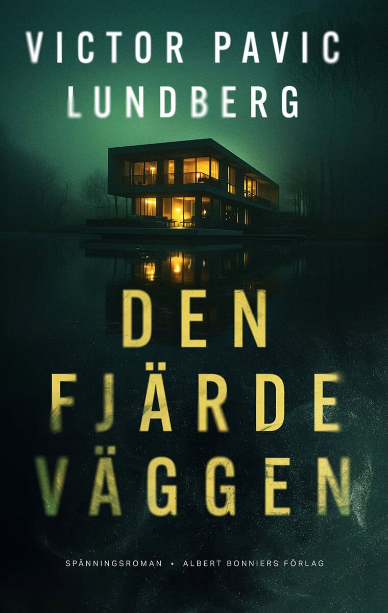 Victor Pavic Lundberg : Den fjärde väggen