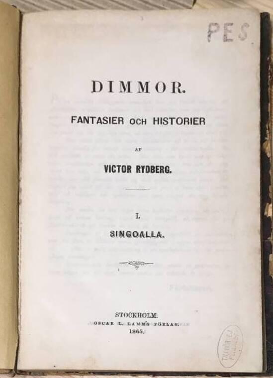 Victor Rydberg : Dimmor. Fantasier och historier. I