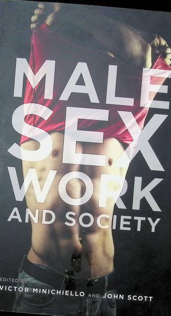 Minichiello, Victor. Scott, John : Male sex work and society