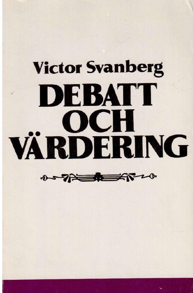 Victor Svanberg : Debatt och värdering