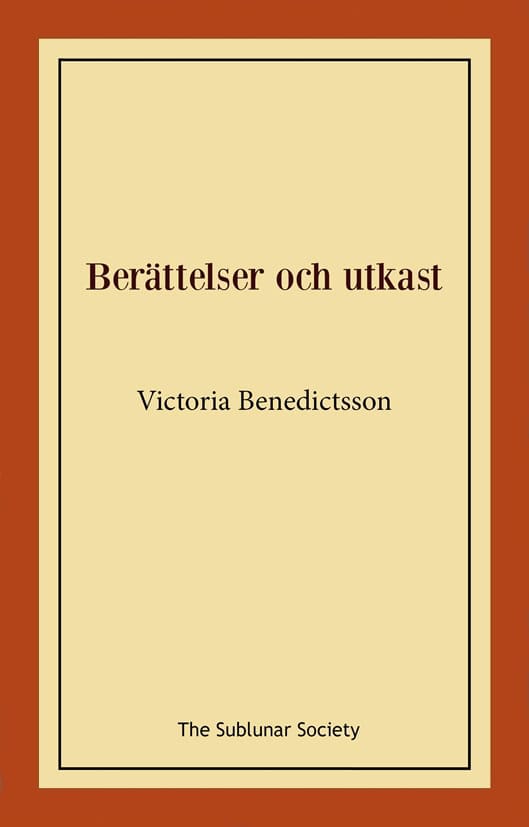 Victoria Benedictsson : Berättelser och utkast