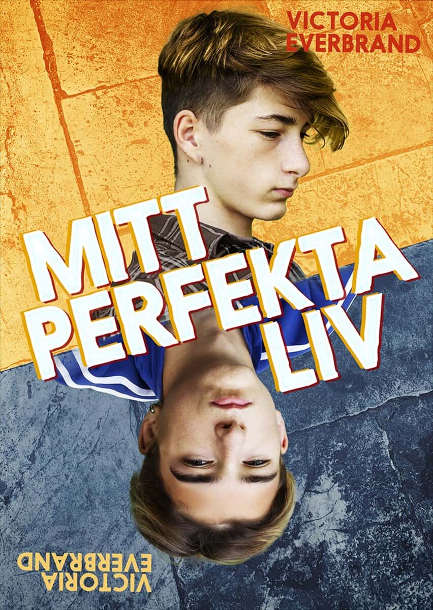 Victoria Everbrand : Mitt perfekta liv