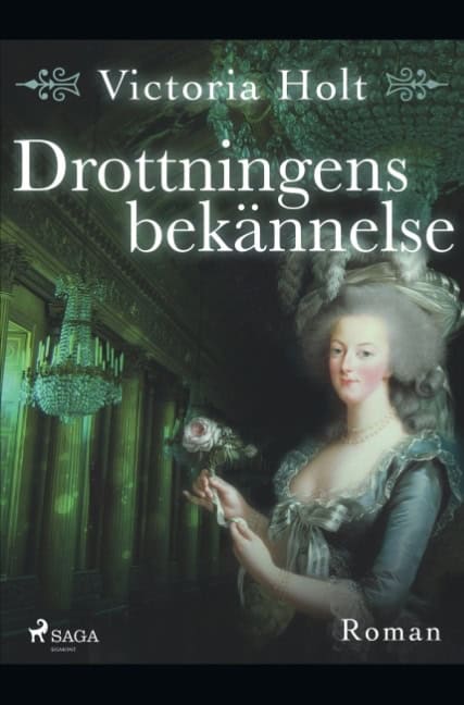 Victoria Holt : Drottningens bekännelse