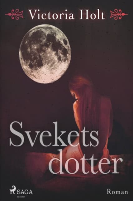Victoria Holt : Svekets dotter