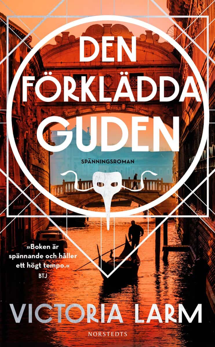 Victoria Larm : Den förklädda guden