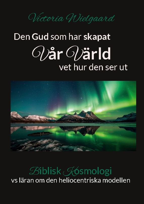 Victoria Wielgaard : Den Gud som har skapat vår värld vet hur den ser ut