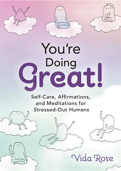 Vida Rose : Youre Doing Great!