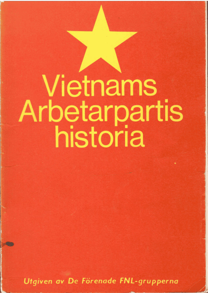 Vietnams Arbetarparti : Vietnams Arbetarpartis historia 1930-1970