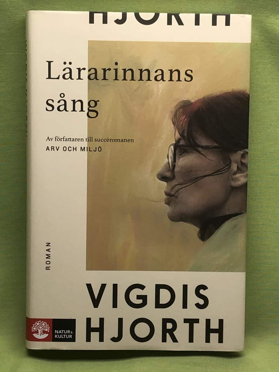 Vigdis Hjorth : Lärarinnans sång