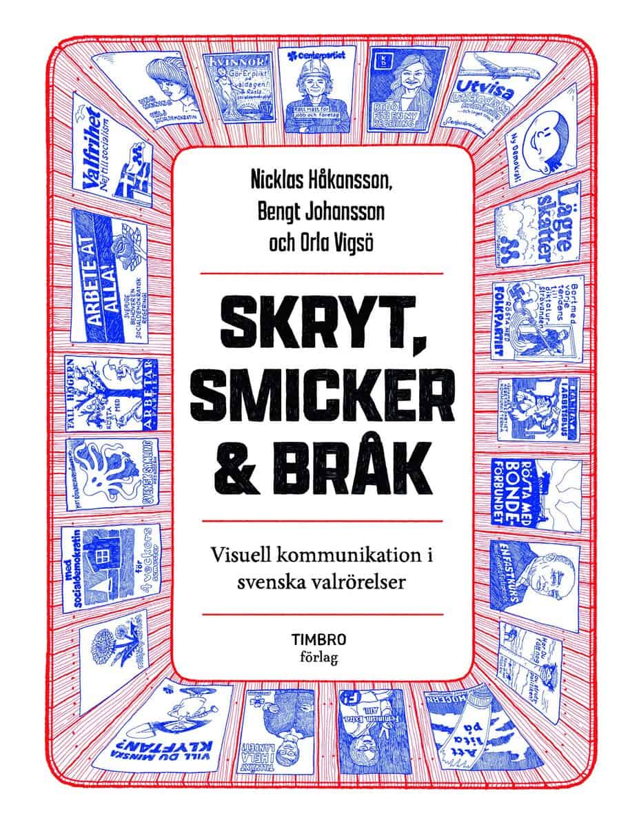 Vigsø, Orla ; Håkansson, Nicklas ; Johansson, Bengt : Skryt, smicker och bråk