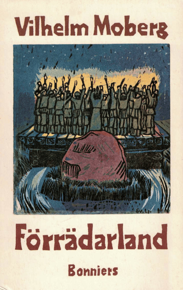 Vihelm Moberg : Förrädarland. En berättelse om människor som historien har glömt