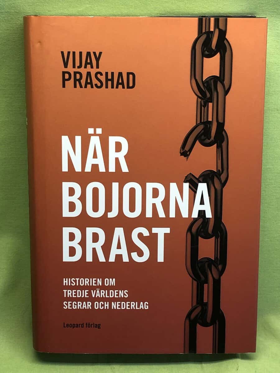 Vijay Prashad : När bojorna brast