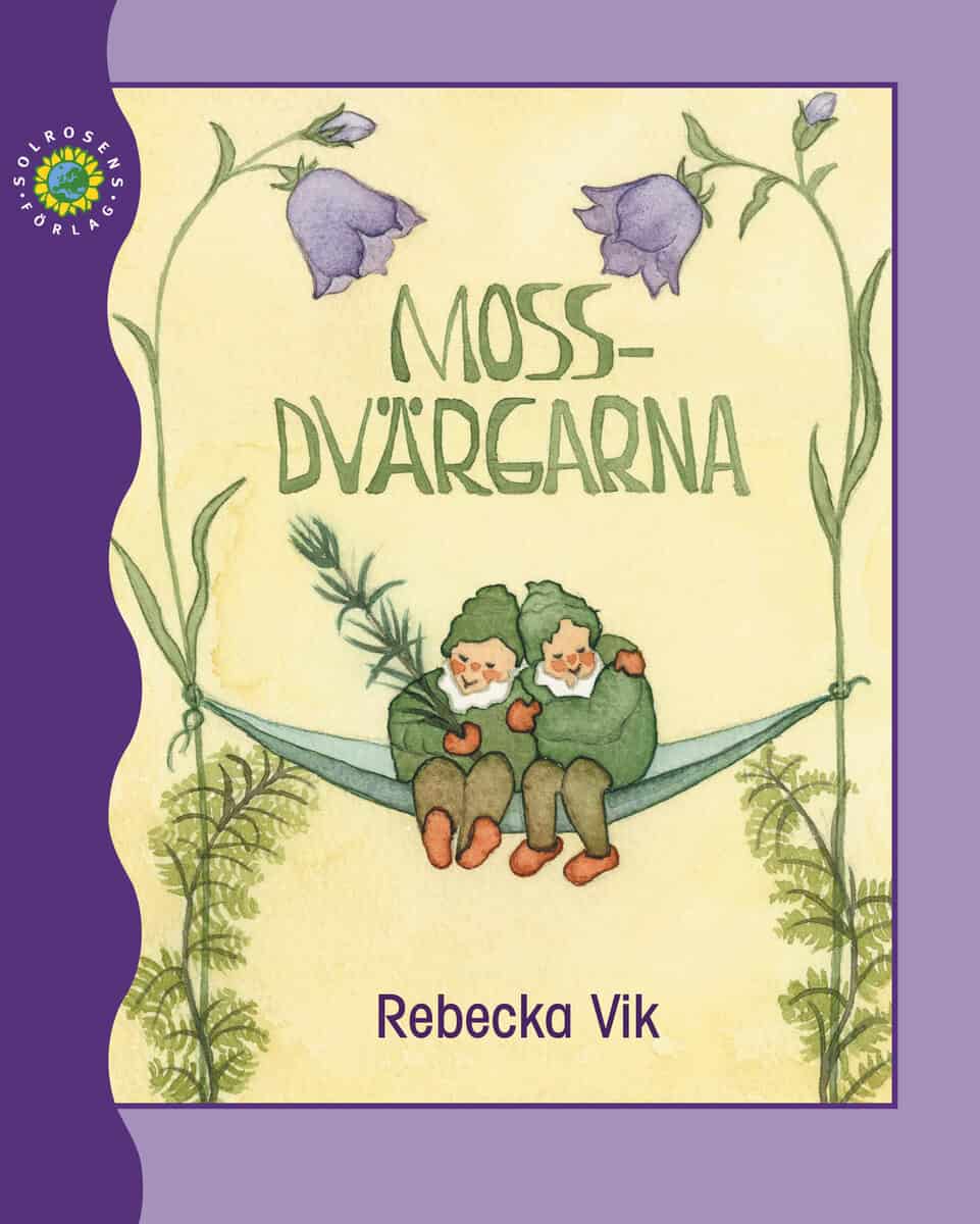 Vik, Rebecka ; Rolka, Hildegard : Mossdvärgarna