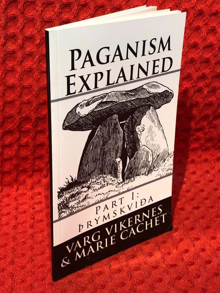 Vikernes, Varg ; Cachet, Marie : Paganism explained - Part I
