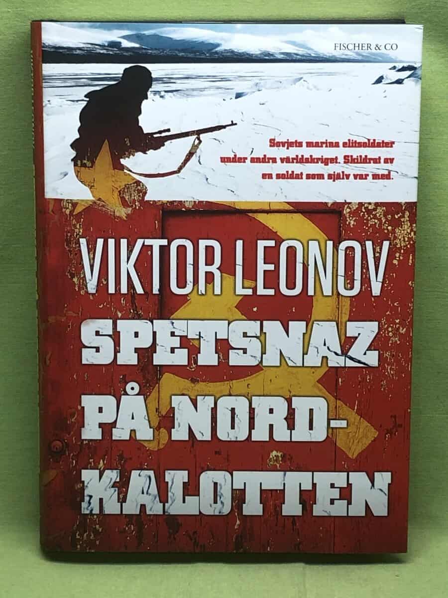 Viktor Leonov : Spetsnaz på Nordkalotten