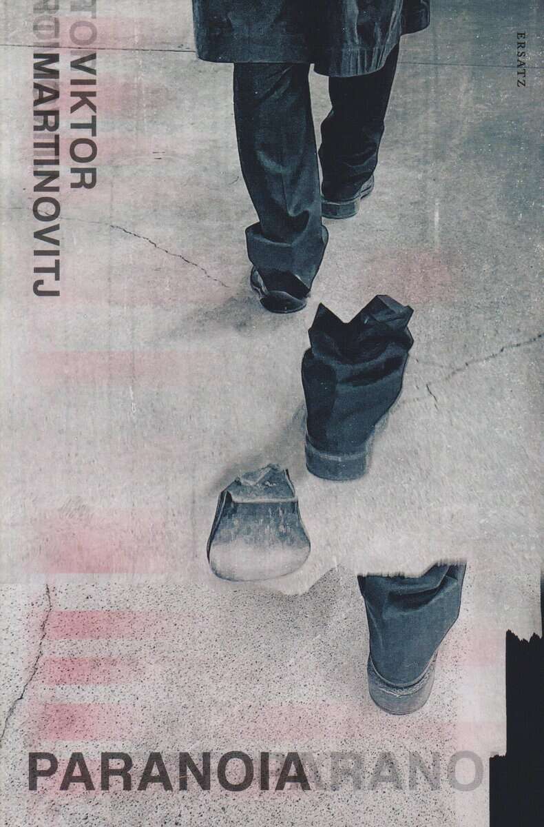 Viktor Martinovitj : Paranoia