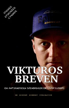 Viktor Ronnert : Vikturosbreven : en antikmodern svenskgrekisk livsfilosofi