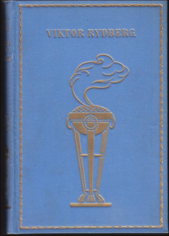 Viktor Rydberg : Romerska sägner / Uppsatser, barndomsminnen, tal m.m.